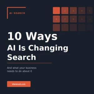 Read more about the article 10 Ways AI Is Changing Search (And What Your Business Needs to Do About It)